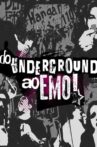 Do Underground ao Emo Movie Streaming Online
