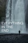 Everything in the End Movie Streaming Online