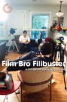 Film Bro Filibuster Movie Streaming Online