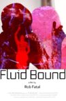Fluid Bound Movie Streaming Online