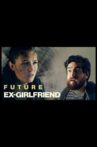 Future Ex-Girlfriend Movie Streaming Online