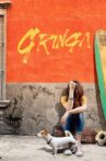 Gringa Movie Streaming Online
