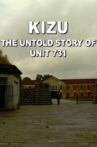 Kizu: The Untold Story of Unit 731 Movie Streaming Online