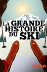 La grande histoire du ski Movie Streaming Online