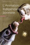 L'Animation Indépendante Japonaise - Volume 2 Movie Streaming Online