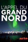 L'appel du Grand Nord Movie Streaming Online