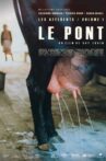 Les Affluents - Volume 1: Le pont Movie Streaming Online