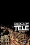 Los locos que no pararon la tele Movie Streaming Online