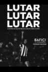 Lutar, lutar, lutar Movie Streaming Online