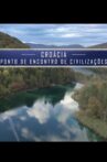 Merveilles de l'UNESCO: Croatie, carrefour des civilisations Movie Streaming Online