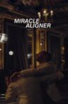 Miracle aligner Movie Streaming Online