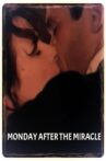 Monday After the Miracle Movie Streaming Online