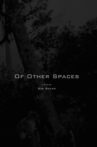 Of Other Spaces Movie Streaming Online
