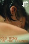 Old Home on the Corner Movie Streaming Online