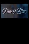 Pink & Blue Movie Streaming Online