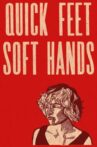 Quick Feet, Soft Hands Movie Streaming Online