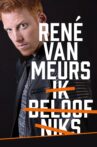 René van Meurs: Ik Beloof Niks Movie Streaming Online