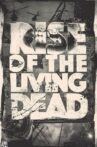 Rise of the Living Dead Movie Streaming Online