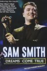 Sam Smith: Dreams Come True Movie Streaming Online