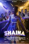 Shaina Movie Streaming Online