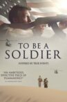 To Be A Soldier Movie Streaming Online