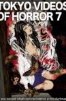 Tokyo Videos of Horror 7 Movie Streaming Online