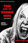 Tom and his Zombie Wife Movie Streaming Online