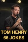 Tom Henry 66 Jokes Movie Streaming Online