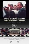 Too Long Here Movie Streaming Online