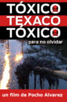 Tóxico, Texaco, Tóxico Movie Streaming Online