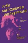 Três Realizadoras Portuguesas Movie Streaming Online