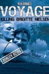 Voyage: Killing Brigitte Nielsen Movie Streaming Online