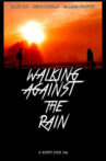 Walking Against the Rain Movie Streaming Online