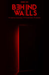 Behind Walls Movie Streaming Online