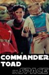 Commander Toad in Space Movie Streaming Online