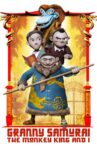 Granny Samurai, the Monkey King and I Movie Streaming Online