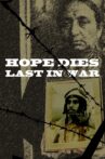 Hope Dies last in war Movie Streaming Online