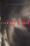 I Saw Black Clouds Movie Streaming Online