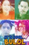 It's Cool Bulol Movie Streaming Online