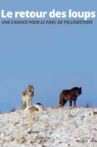 Le retour des loups: Une chance pour le parc de Yellowstone Movie Streaming Online