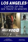 Los Angeles: Capital of the Sex Trade in Minors Movie Streaming Online