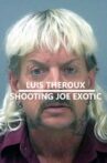 Louis Theroux: Shooting Joe Exotic Movie Streaming Online