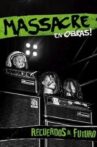 Massacre: Recuerdos al futuro (en vivo en Obras!) Movie Streaming Online
