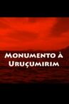 Monumento a Uruçumirim Movie Streaming Online