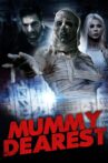 Mummy Dearest Movie Streaming Online
