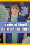 Overworked and Underpaid: Retail Workers in the Pandemic Movie Streaming Online