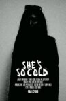 She's So Cold Movie Streaming Online