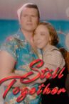 Still Together Movie Streaming Online