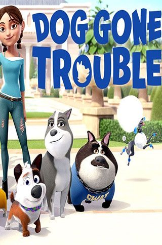 Dog Gone Trouble Movie Streaming Online Watch On Netflix Dog Gone Trouble Movie Streaming Online Watch On Netflix