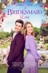 A Bridesmaid in Love Movie Streaming Online